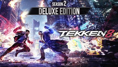 TEKKEN 8 Season 2 Deluxe Edition .